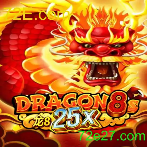 Dragon8s25x